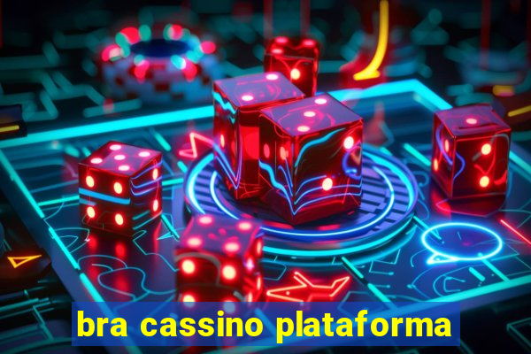 bra cassino plataforma